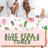 Aloe Vera & Rose Water Facial Toner